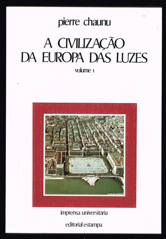 A CIVILIZAÇÃO DA EUROPA DAS LUZES (2 volumes)